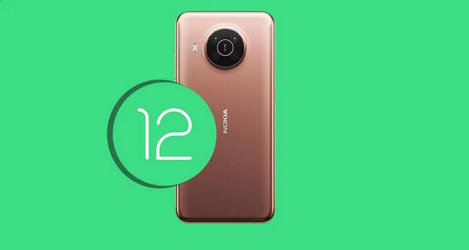 أندرويد 12 - Android 12 التجريبي متوفر لهاتف Nokia X20 إليكم كيفية الحصول عليه