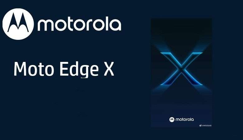 مواصفات موتورولا موتو ايدج اكس Motorola Moto Edge X في أحدث التسريبات
