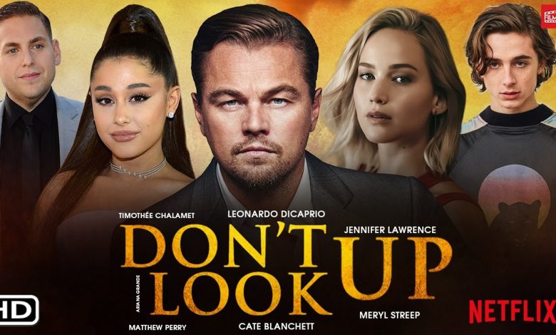 فيلم Don't Look Up يحطم الرقم القياسي في عدد ساعات المشاهدة على منصة نتفليكس 1 Don't Look Up