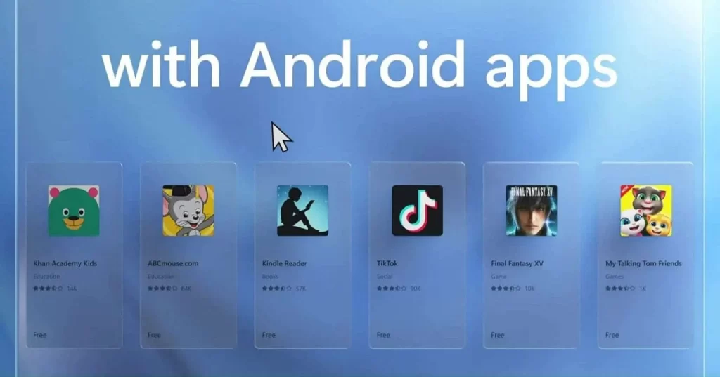 استخدام تطبيقات Android على Windows 11