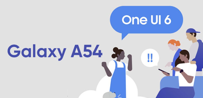 تحديث One UI 6 يصل لهاتف من فئة A