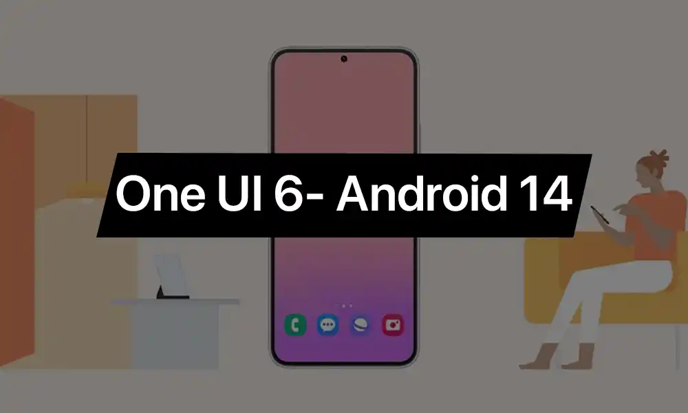 واجهة One UI 6 وأندرويد 14