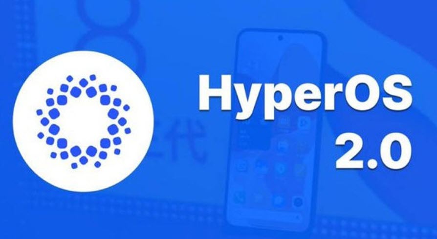 تحديث HyperOS 2.0، تحديث هايبر اوس اس، هواتف ستحصل على تحديث HyperOS 2.0، هواتف لن تحصل على تحديث HyperOS 2.0